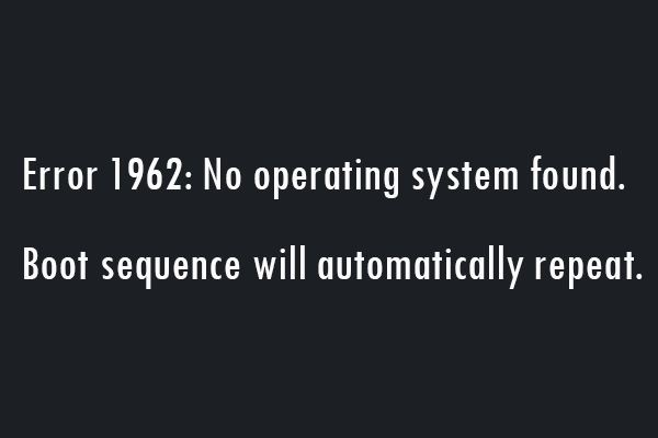 How to Fix Lenovo Error 1962 “No Operating System Found”