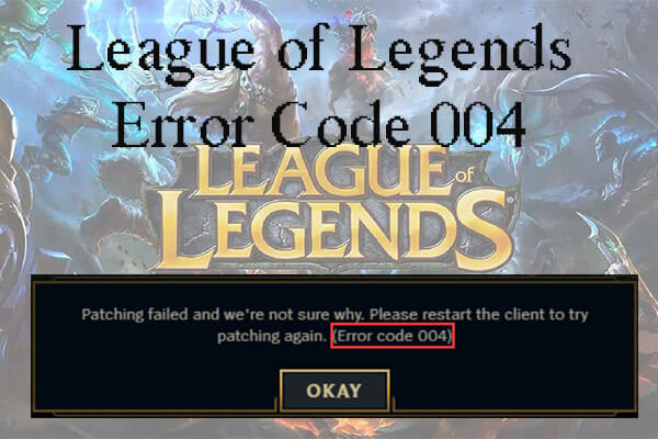 Complete Guide: How to Fix League of Legends Error Code 004