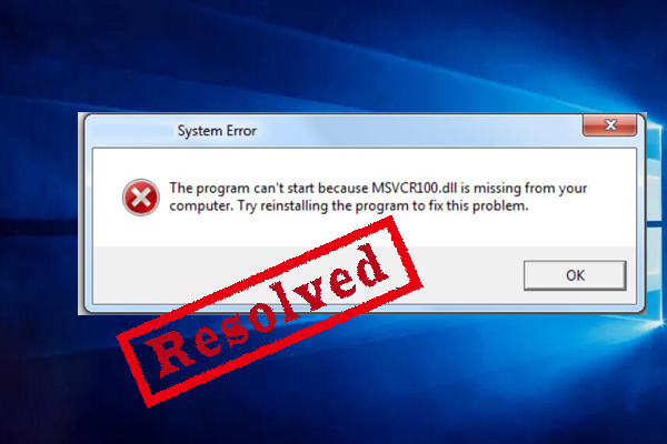 How to Fix Msvcr100.dll Missing Error? 10 Methods Are Here