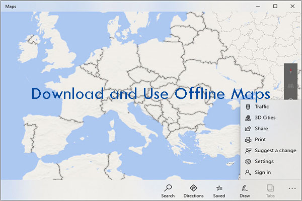 How to Download and Use Offline Maps in Windows 10