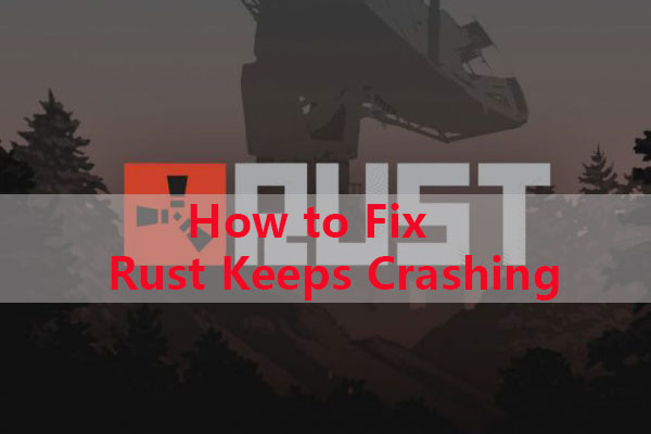 What to Do When Rust Keeps Crashing