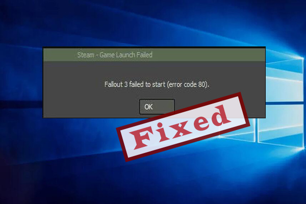 How to fix Steam Error Code 80? Top 4 Solutions Are Here!