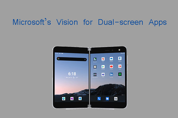 Microsoft’s Vision for Apps on Dual-screen Devices