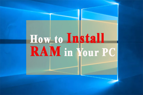 How to Install RAM in Your PC - Here’s a Complete Guide