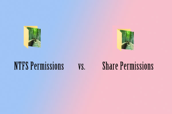 NTFS vs. Share Permissions: Differences and How to Change Them