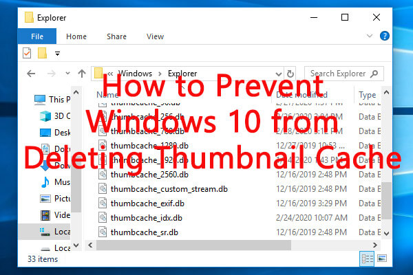 3 Ways to Prevent Windows 10 from Deleting Thumbnail Cache