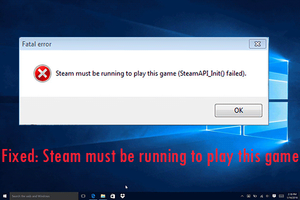 How to Fix: Steam Must Be Running to Play This Game
