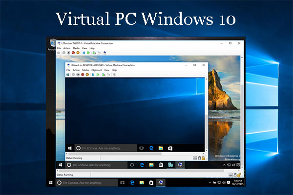 How to Create a VM with Hyper-V [Virtual PC Windows 10]