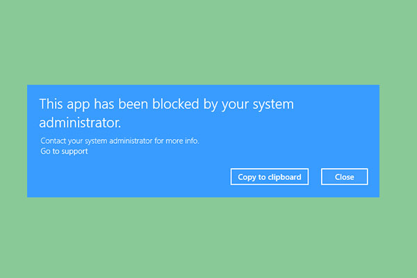 How to Fix—This App Has Been Blocked by Your System Administrator