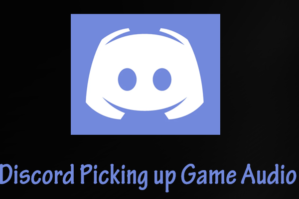 Fixed: Discord Picking up Game Audio (Ultimate Guide)