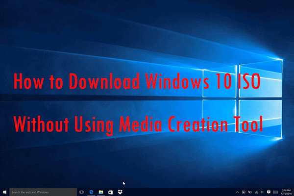 Download Windows 10 ISO File Without Using Media Creation Tool