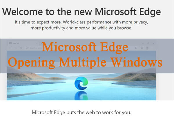 Microsoft Edge Opening Multiple Windows: Here’s How to Fix It