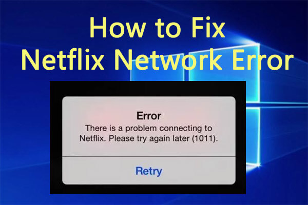 How to Fix: There Is A Problem Connecting to Netflix