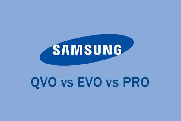Samsung QVO vs EVO vs PRO: What’s the Difference?