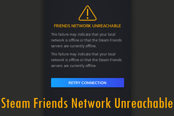 Top 3 Solutions to Steam Friends Network Unreachable Error