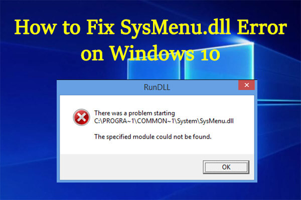 How to Fix SysMenu.dll Error on Windows 10