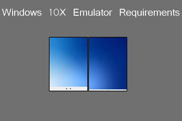 Windows 10X Emulator Minimum Installation Requirements