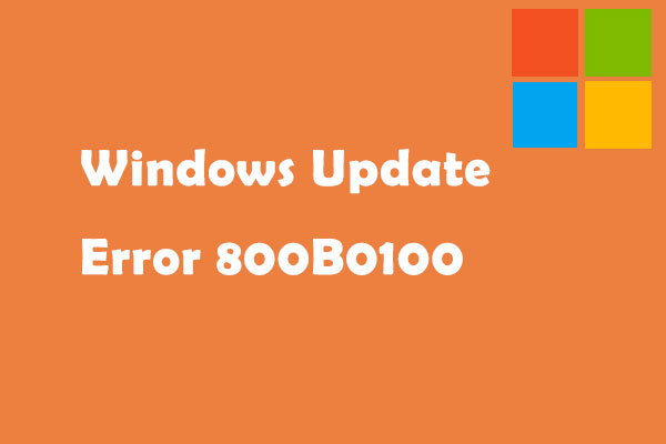 How to Fix Windows Update Error 800B0100