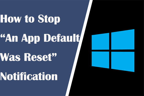 How to Stop “An App Default Was Reset” Notification