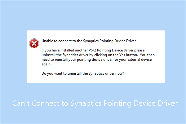 3 Fixes to Unable to Connect to Synaptics Pointing Device Driver