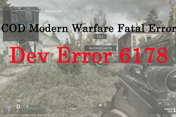 How to Fix Dev Error 6178: Modern Warfare Fatal Error