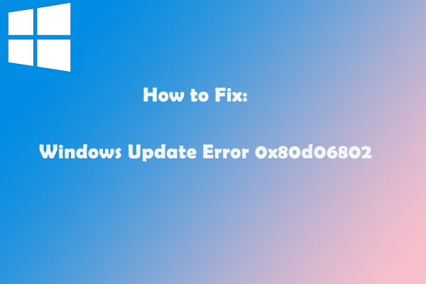 Top 4 Solutions to Windows Update Error 0x80d06802