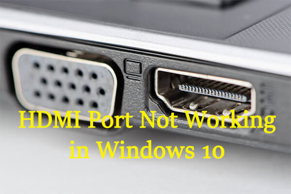 HDMI Port Not Working in Windows 10? Here’s How to fix it
