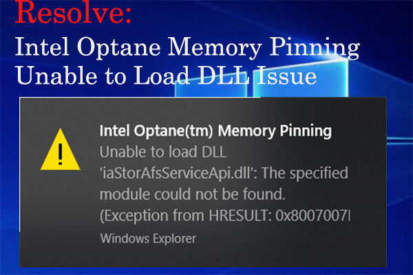 Resolve: Intel Optane Memory Pinning Unable to Load DLL Issue