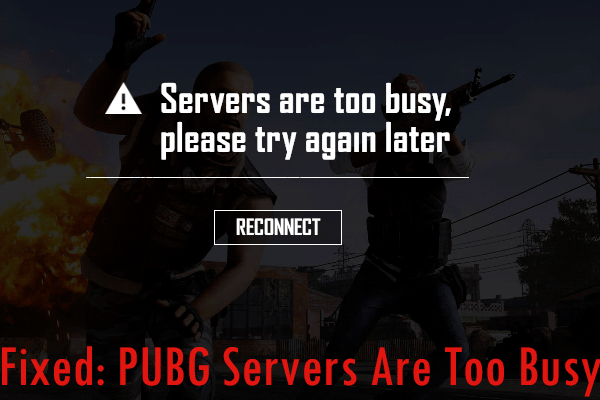 How to Fix PUBG Servers Are Too Busy (3 Solutions)
