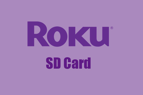 Why Need to Add Roku SD Card and How to Install It