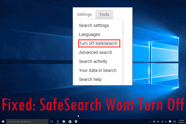 SafeSearch Won’t Turn Off? Here Are Solutions!