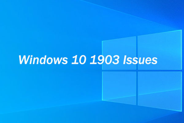 Quick Fix: How to Solve Windows 10 1903 Issues