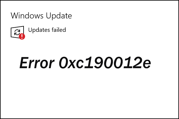 How to Fix Windows Update Error 0xc190012e
