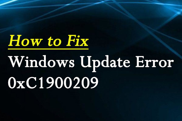 How to Fix Windows Update Error 0xC1900209