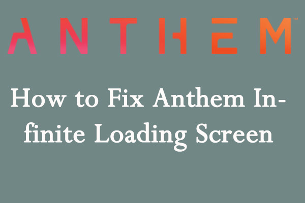 Anthem Infinite Loading Screen? Here’s How to Fix It