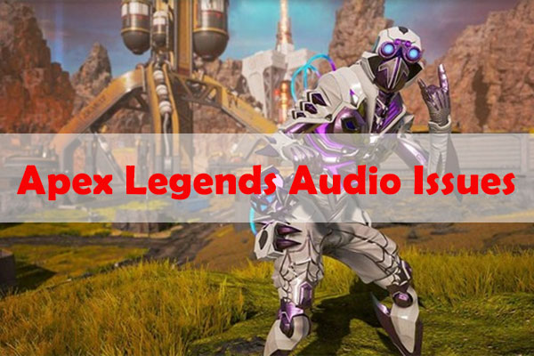 How to Fix Apex Legends Audio Issues on PC