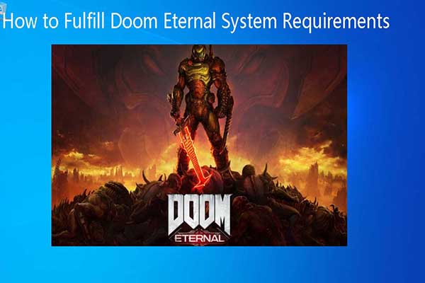 Doom Eternal System Requirements & How to Fulfill the Specs