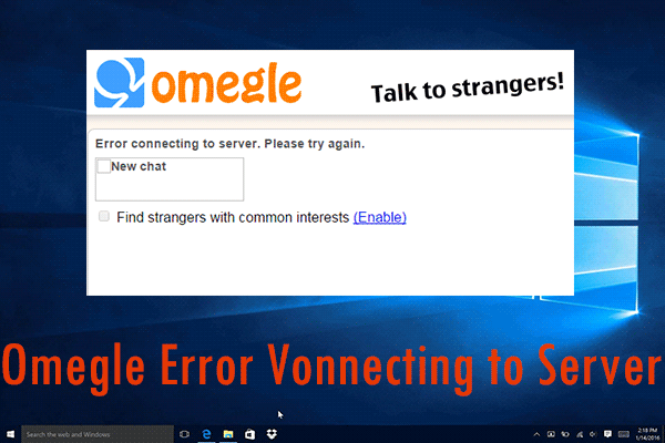 How Do I Fix Omegle Error Connecting to Server?