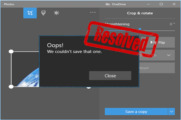Fix Windows 10 Photos Error: Oops! We Couldn’t Save That One