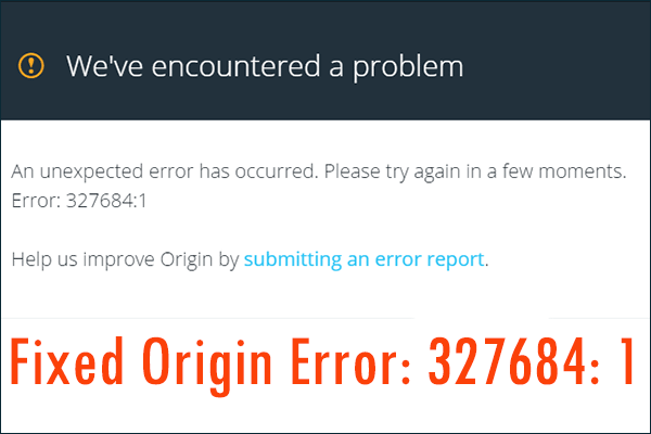 How Do I Remove Origin Error: 327684:1 (A Complete Guide)