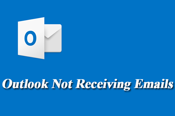 How to Fix Outlook Not Receiving Emails Issue [7 Simple Ways]