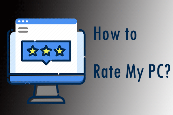 A Complete Guide: How Do I Rate My PC Performance