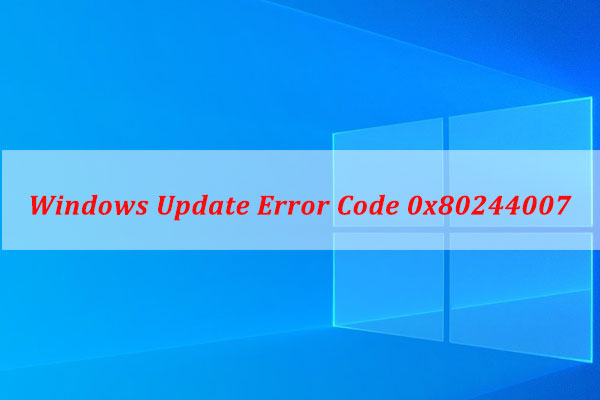 Fix: Windows Update Fails with Error Code 0x80244007