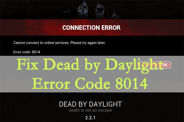 How to Fix Dead by Daylight Error Code 8014 in Windows 10