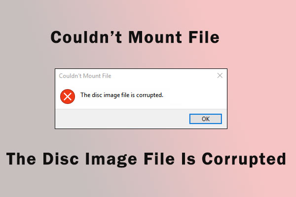 Couldn't Mount File: the Disc Image File Is Corrupted