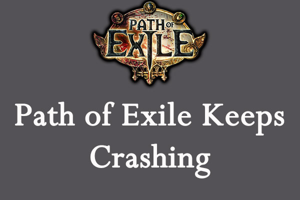 Path of Exile Keeps Crashing? Try These Solutions