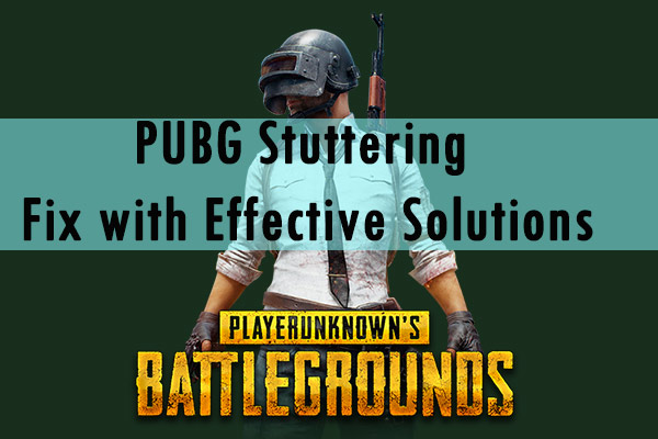 PUBG Stuttering – Fix with Effective Solutions