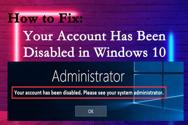 How to Fix: Your Account Has Been Disabled in Windows 10