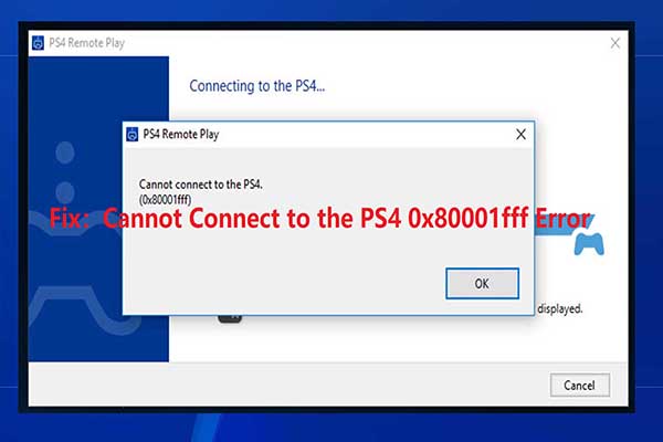 Top Solutions to Cannot Connect to PS4 0x80001fff Error