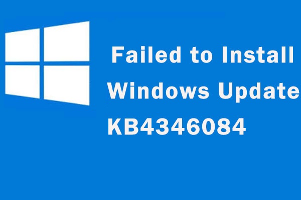 Get an Error while Installing Update KB4346084? Here are 5 Fixes